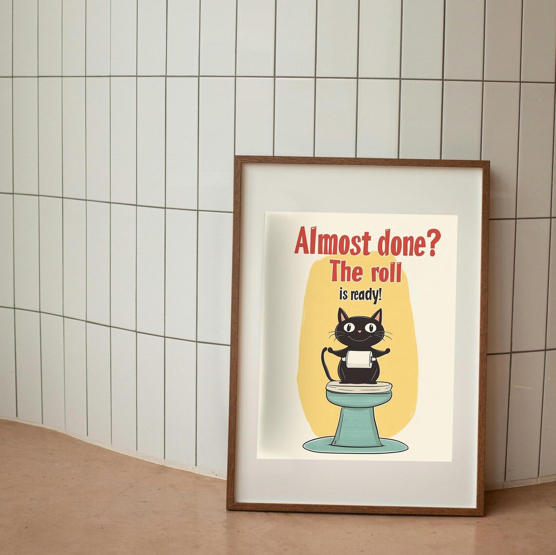 Black Cat On Toilet Almost Done The Roll Is Ready Funny Bathroom Quote Humor Poster - Image 2