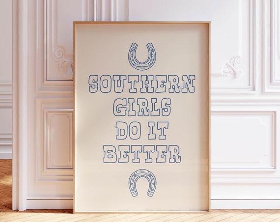 Southern Girls Do It Better Print Trendy Western Wall Art Horseshoe Print Cute Quote Print Retro Print Western Home Decor Blue Cowgirl Print