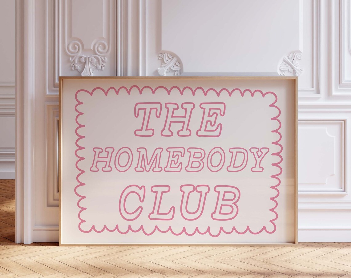 The Homebody Club Print Trendy Horizontal Wall Art Trendy Living Room Decor Cute Quote Art Aesthetic Bedroom Decor Wall Art Pink