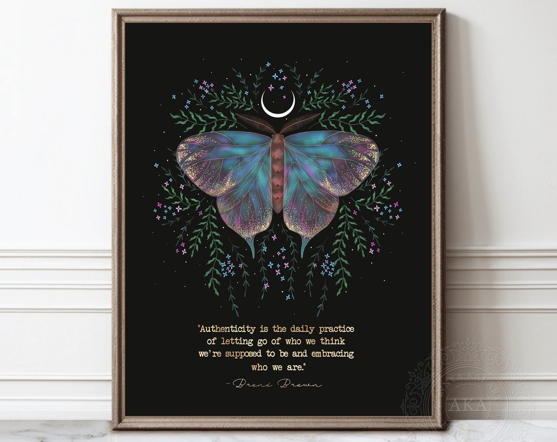 Authenticity Brene Brown Quote Iridescent Moth Moonlight Wall Art