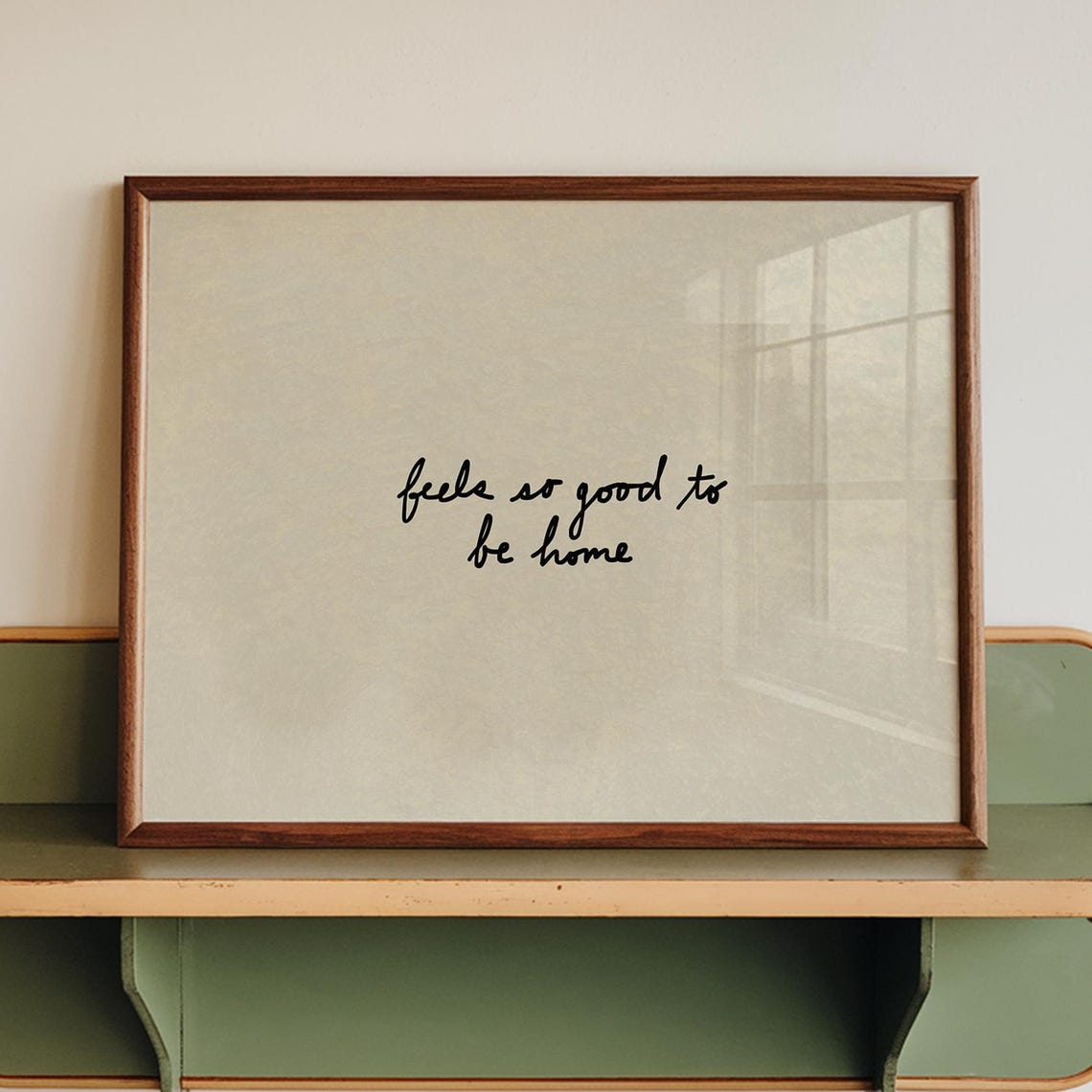 Feels So Good To Be Home Handwritten Neutral Entryway Poster
