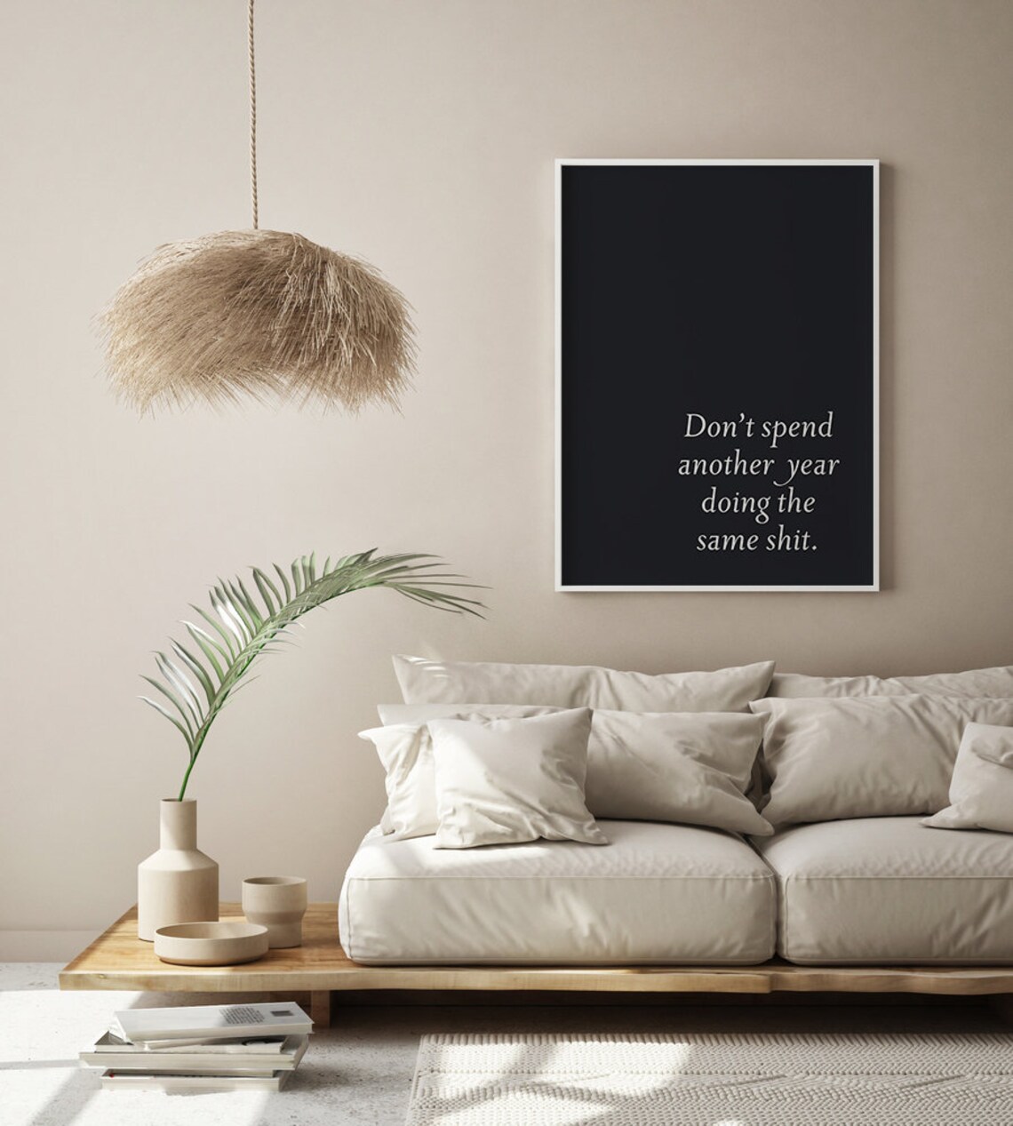 Don't Spend Another Year Minimalist Motivational Quote Poster - Image 3