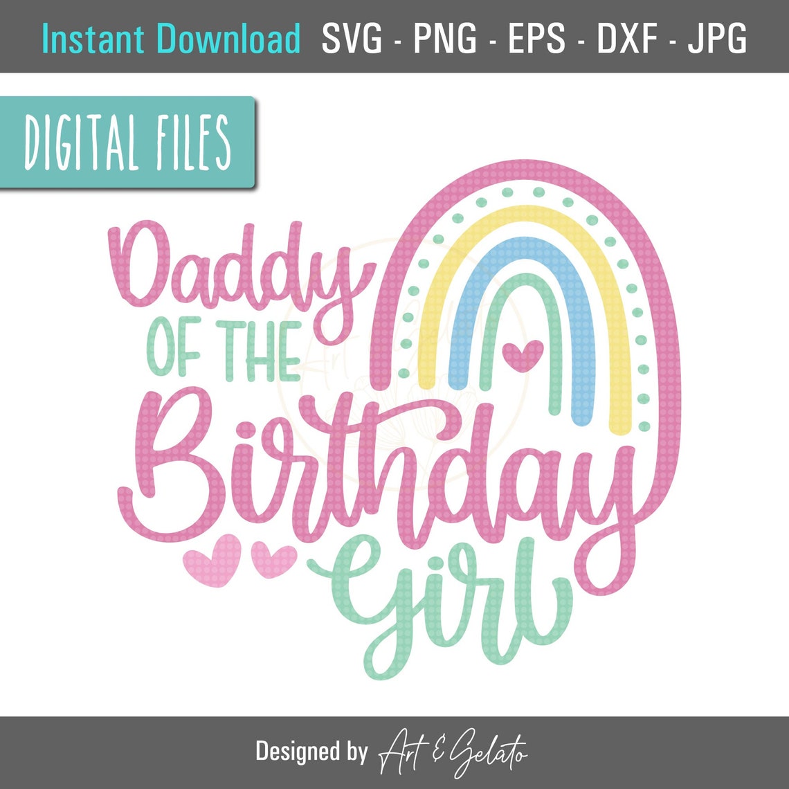 Daddy Of The Birthday Girl Svg Birthday Rainbow Svg Daddys Girl Birthday Shirt Happy Birthday Svg Girl Birthday Party Rainbow Boho