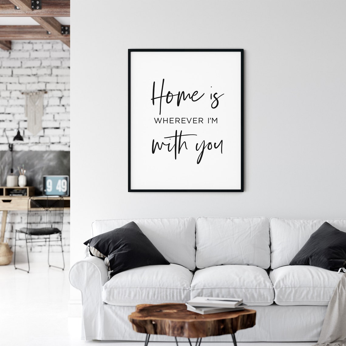 Home Is Wherever Im With You Script Love Quote Wall Decor Poster - Image 3