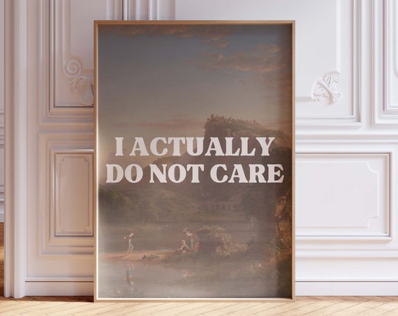 I Actually Do Not Care Print Snarky Wall Art Painted Lettering Self Funny Dont Quirky Eclectic