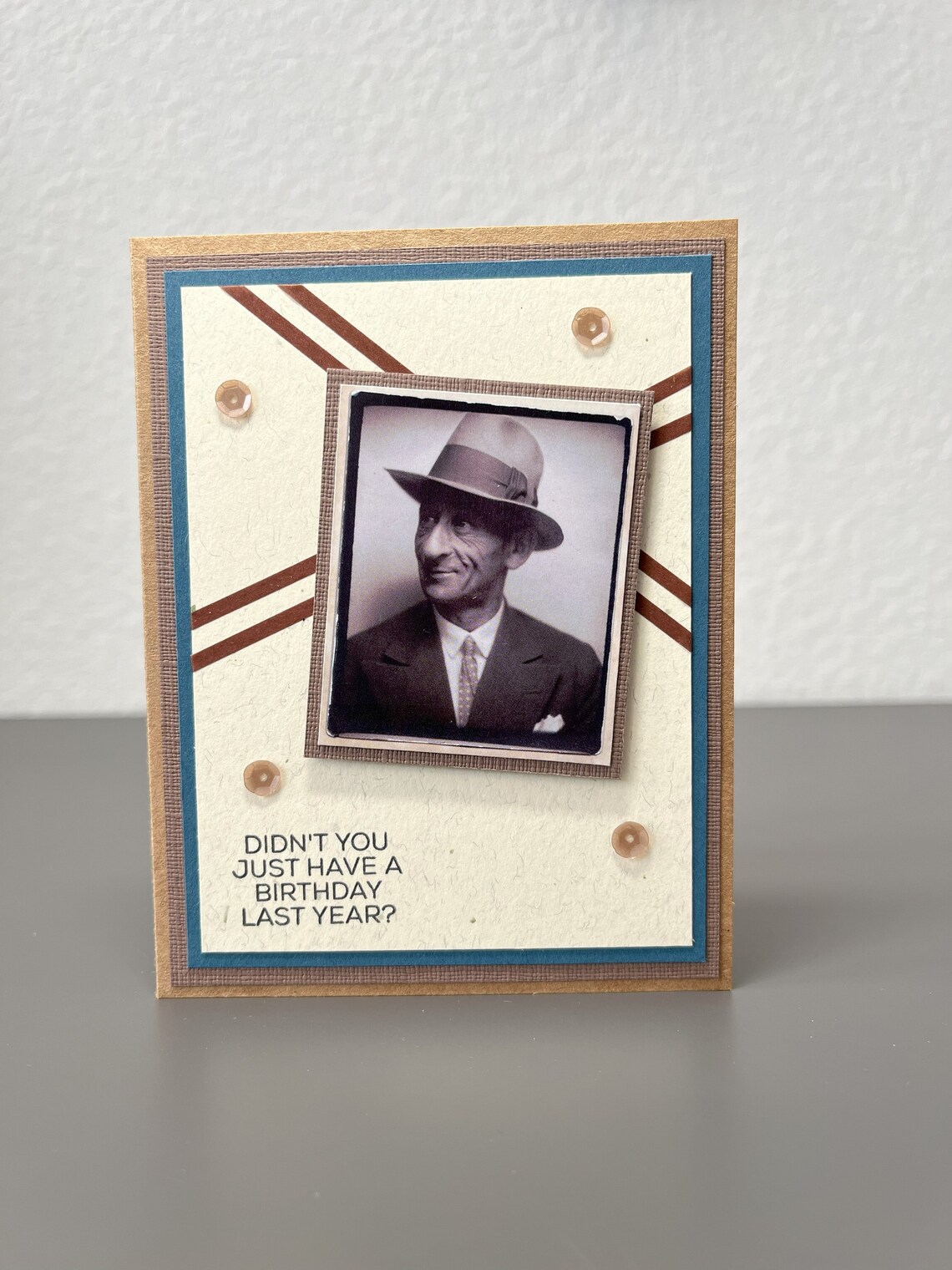 Humorous Didn't You Just Happy Birthday Card - Image 2