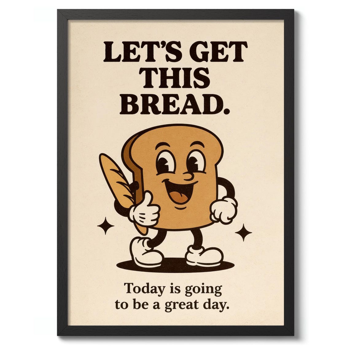 Let's Get This Bread Toast Cartoon Vintage Retro Motivational Poster