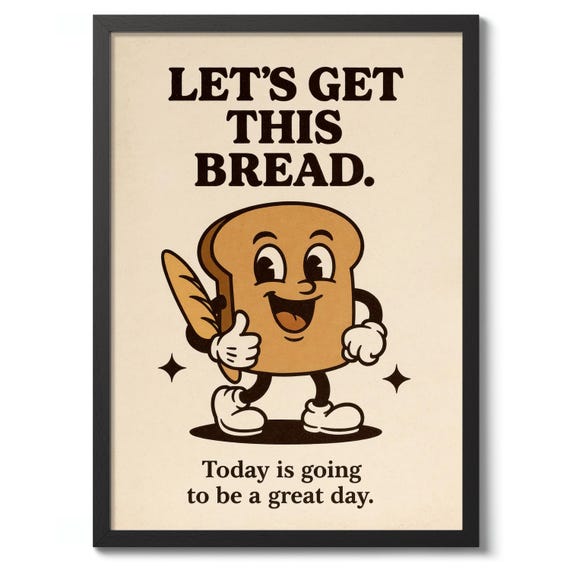 Lets Get This Bread Print Vintage Typography Poster Motivational Wall Art Decor Funny Quote Gift