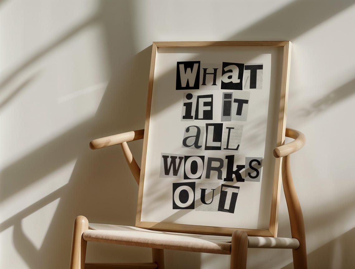What If It All Works Out Collage Typography Uplifting Poster - Image 3