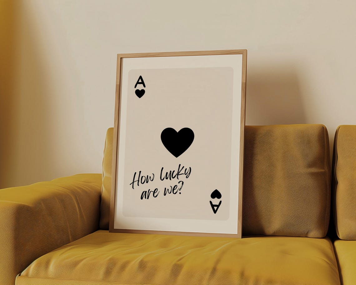 How Lucky Are We Ace of Hearts Playing Card Romantic Art Poster - Image 4