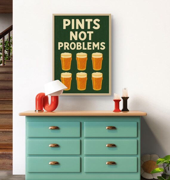 Pints Not Problems Green Retro Beer Quote Poster for Home Bar