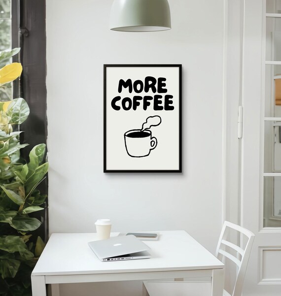 More Coffee Bold Black Lettering Steaming Cup Minimalist Poster