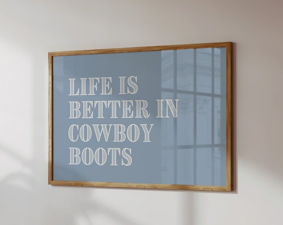 Cowboy Boots Quote Print Western Typography Wall Art Retro Wild West Poster Funny Western Print Horizontal Print 1 Print