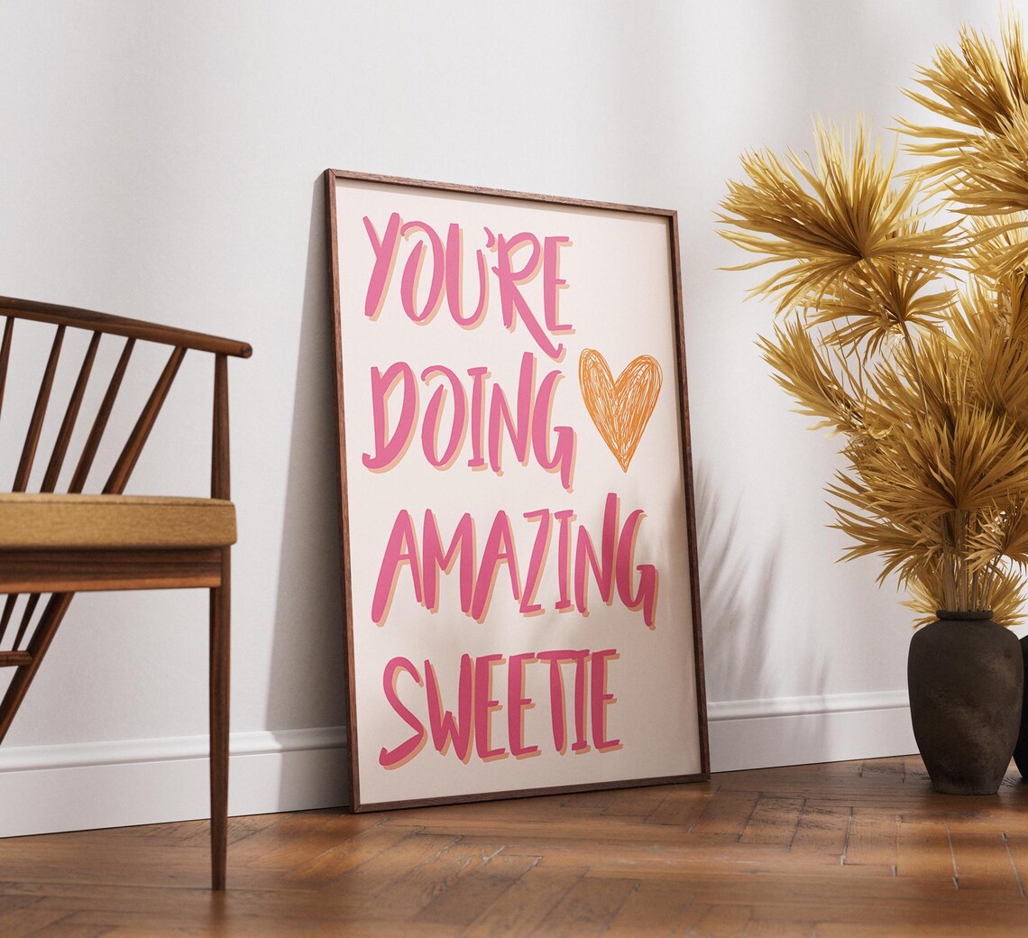 You Are Doing Amazing Sweetie Hand Lettered Pink Heart Poster Playful - Image 2