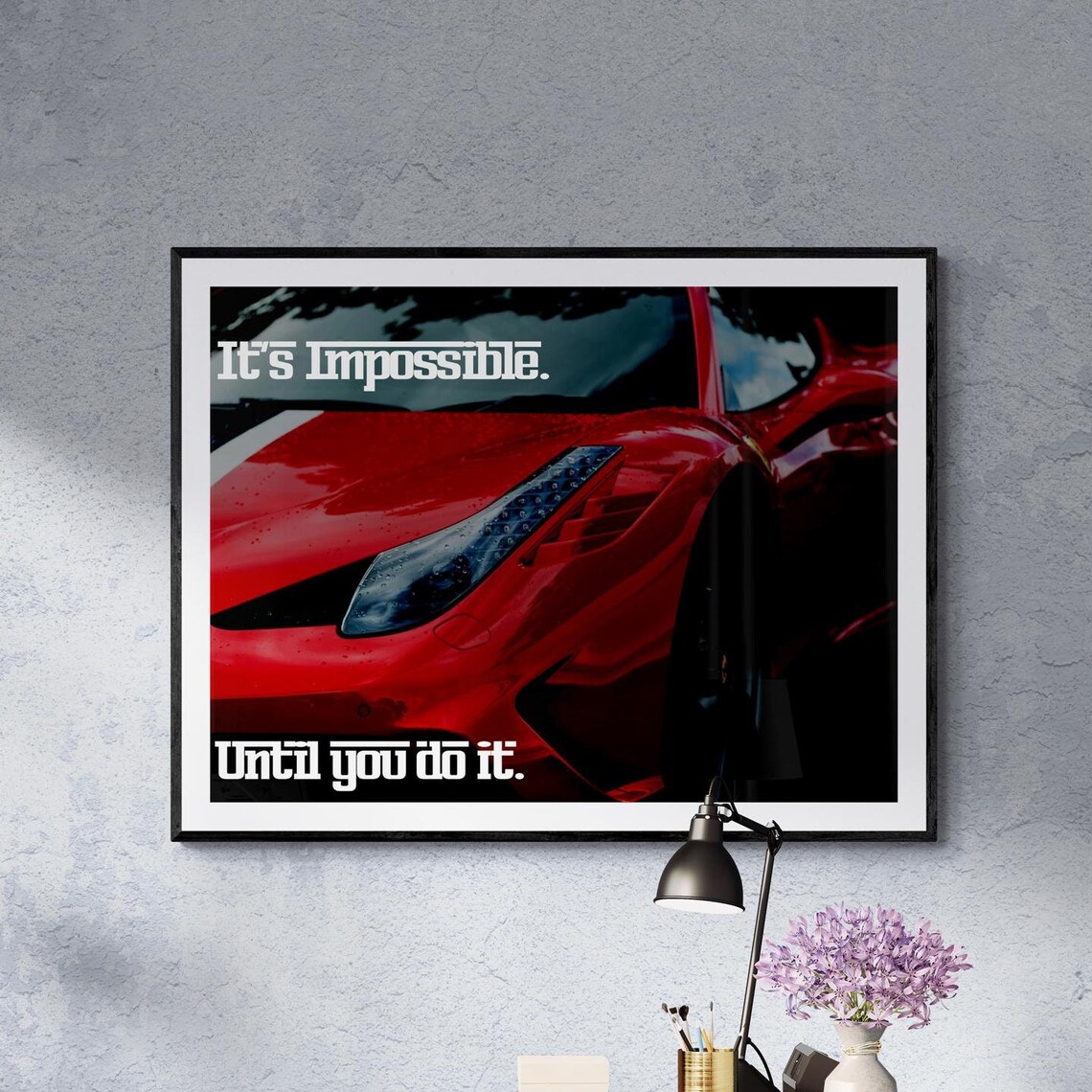 It's Impossible Until You Do It Red Sports Car Motivational Poster