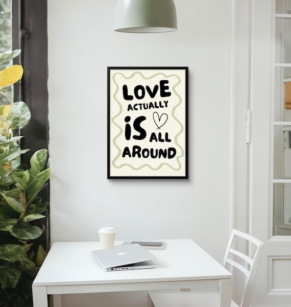 Love Actually Is All Around Hand Lettered Wall Typography Poster