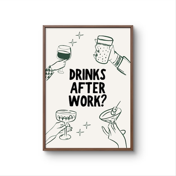 Drinks After Work Funny Typography Cocktail Hour Bar Cart Quote Poster