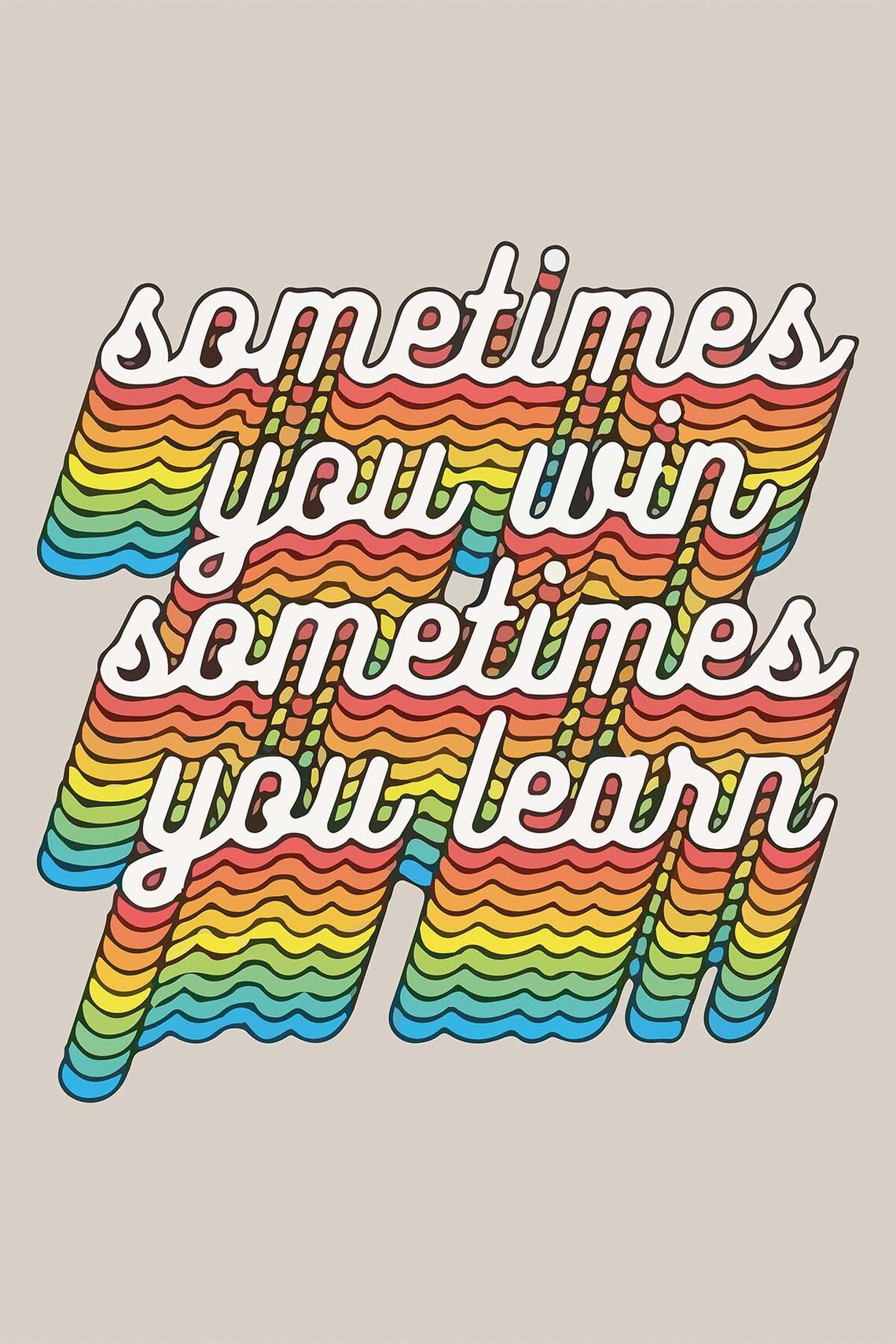 Sometimes You Win Sometimes You Learn Groovy Quote Tapestry Poster - Image 3