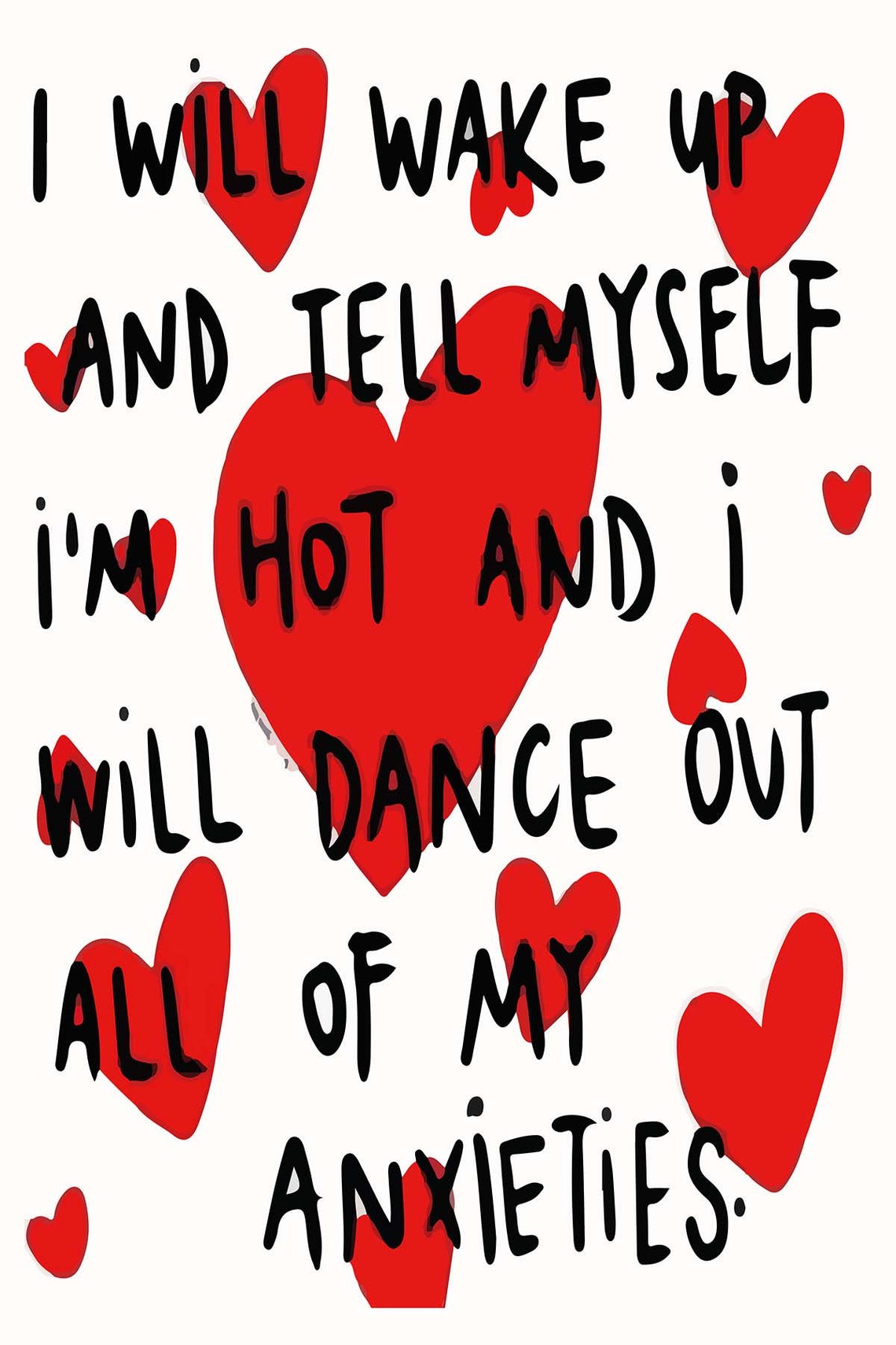 Dance Out All My Anxieties Red Hearts Funny Affirmation Wall Art - Image 3