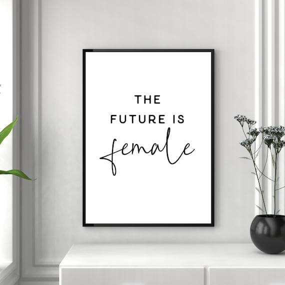 The Future Is Female Minimalist Feminist Typography Quote Poster