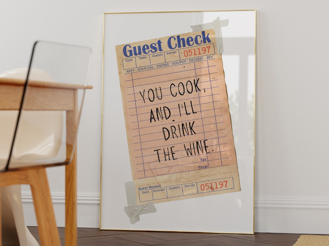 You Cook and I'll Drink the Wine Guest Check Kitchen Wall Poster - Image 2