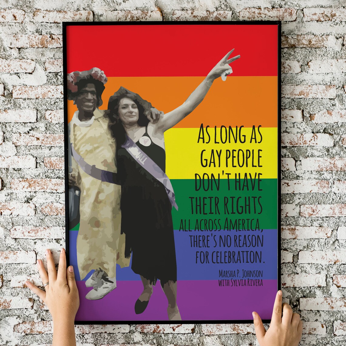 Marsha P Johnson Gay Rights Quote Rainbow Flag Pride Activist Poster