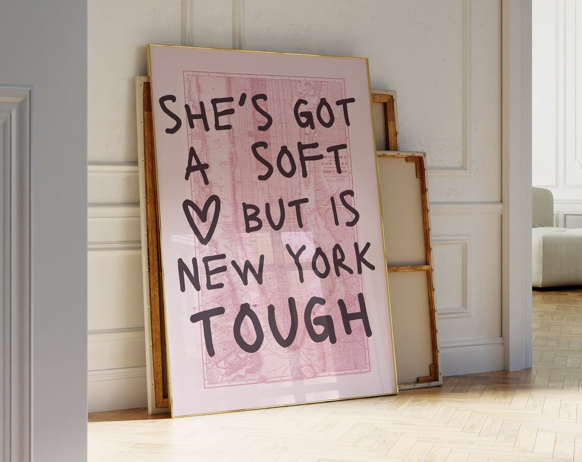 She's Got A Soft Heart But Is New York Tough Pink Map Quote Poster