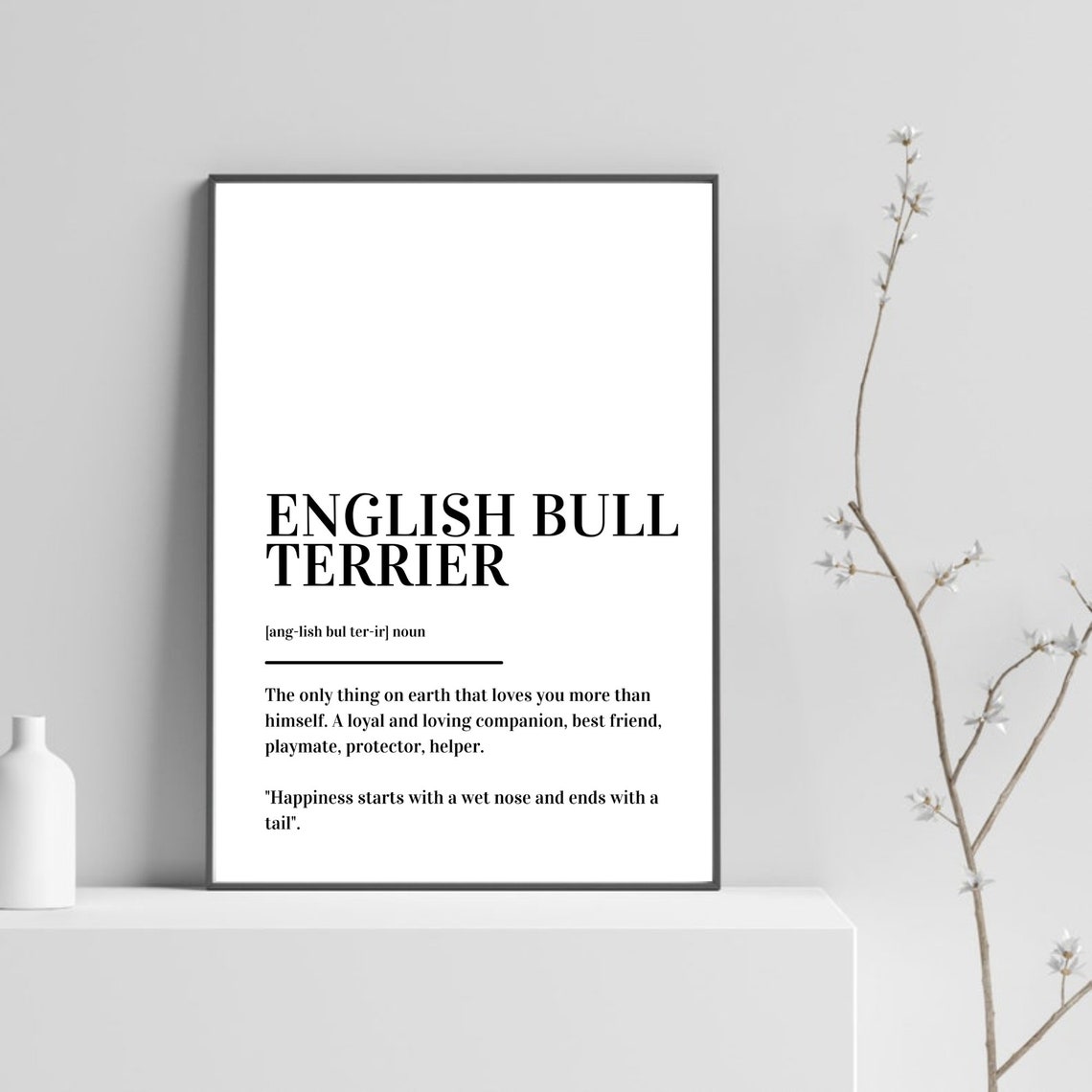 English Bull Terrier Loyal Companion Dog Lover Definition Poster