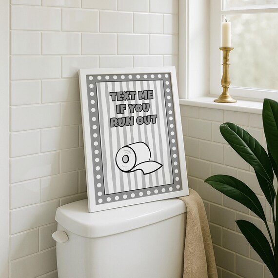 Text Me If You Run Out Funny Bathroom Toilet Paper Quote Sign Poster