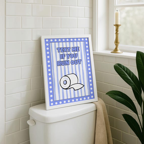 Funny Bathroom Wall Art Text Me If You Run Out Blue Dcor Toilet Paper Quote Sign
