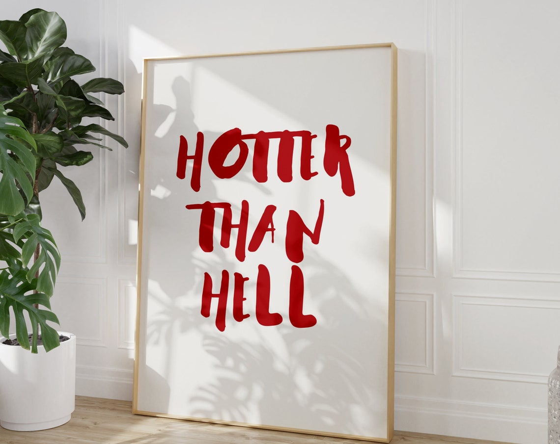 Hotter Than Hell Poster Quote Print Wall Decor Trendy Chic Red Aesthetic Wall Art Modern Y2k Art Positive Quote Print - Image 5