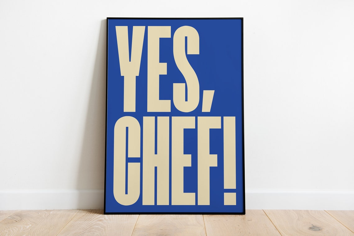Yes Chef Poster Bold Blue Typography Kitchen Wall Decor Artwork