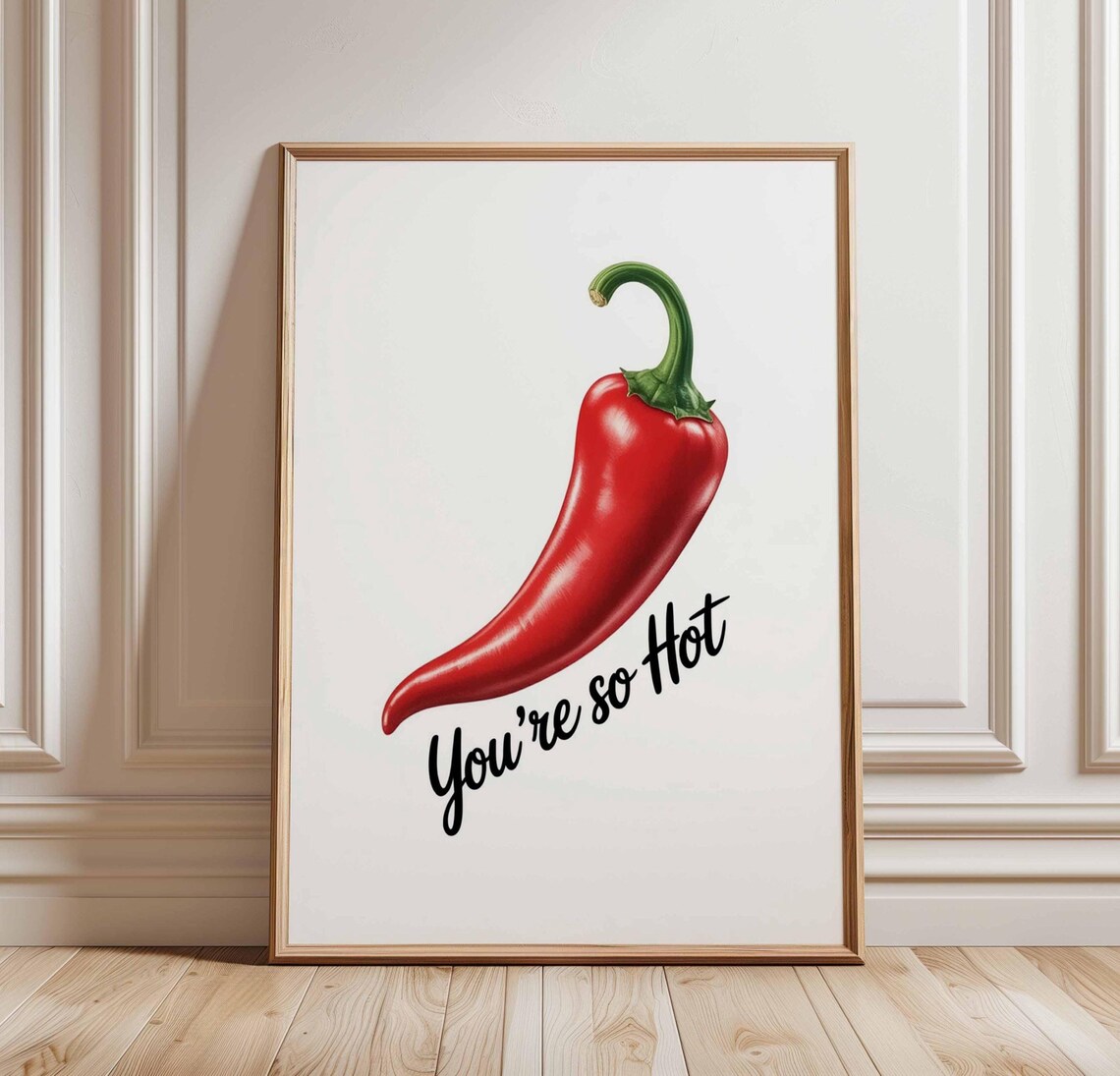 You're So Hot Playful Red Chili Pepper Funny Kitchen Art Poster