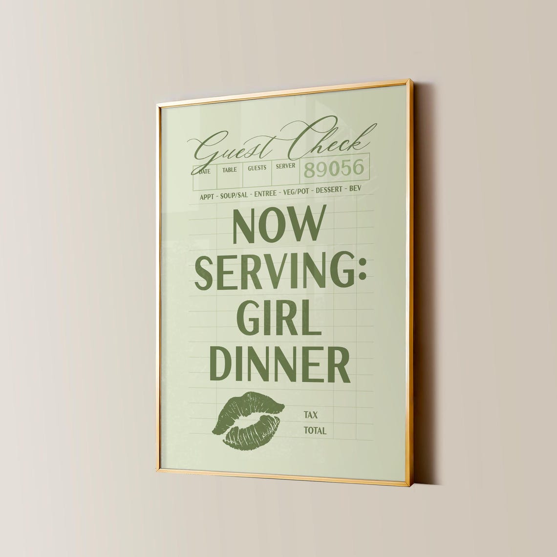 Now Serving Girl Dinner Green Guest Check Kiss Mark Quote Poster