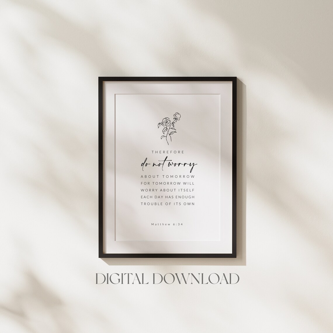 Matthew 6:34 Do Not Worry About Tomorrow Art Print