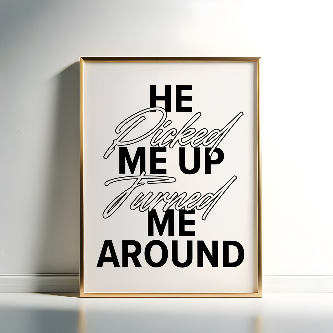 He Picked Me Up Turned Me Around Christian Faith Quote Typography Poster - Image 3