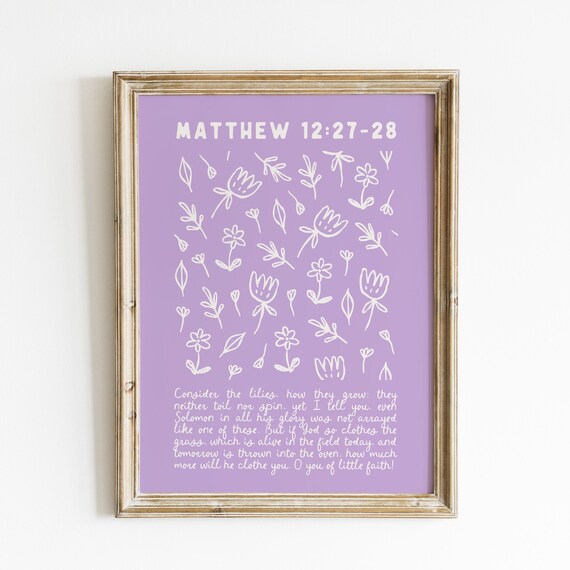 Matthew 12:27-28 Consider The Lilies Purple Floral Scripture Poster