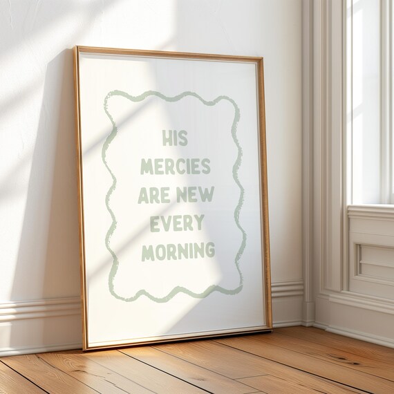 His Mercies Are New Every Morning Sage Scallop Frame Cream Poster