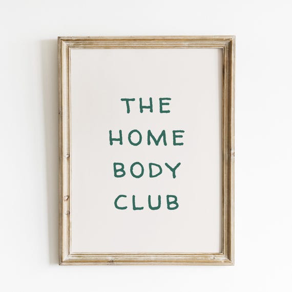 The Homebody Club Wall Art Print Minimalist Typography Artwork Rustic Farmhouse Inspirational Quote Sage Green Home Decor