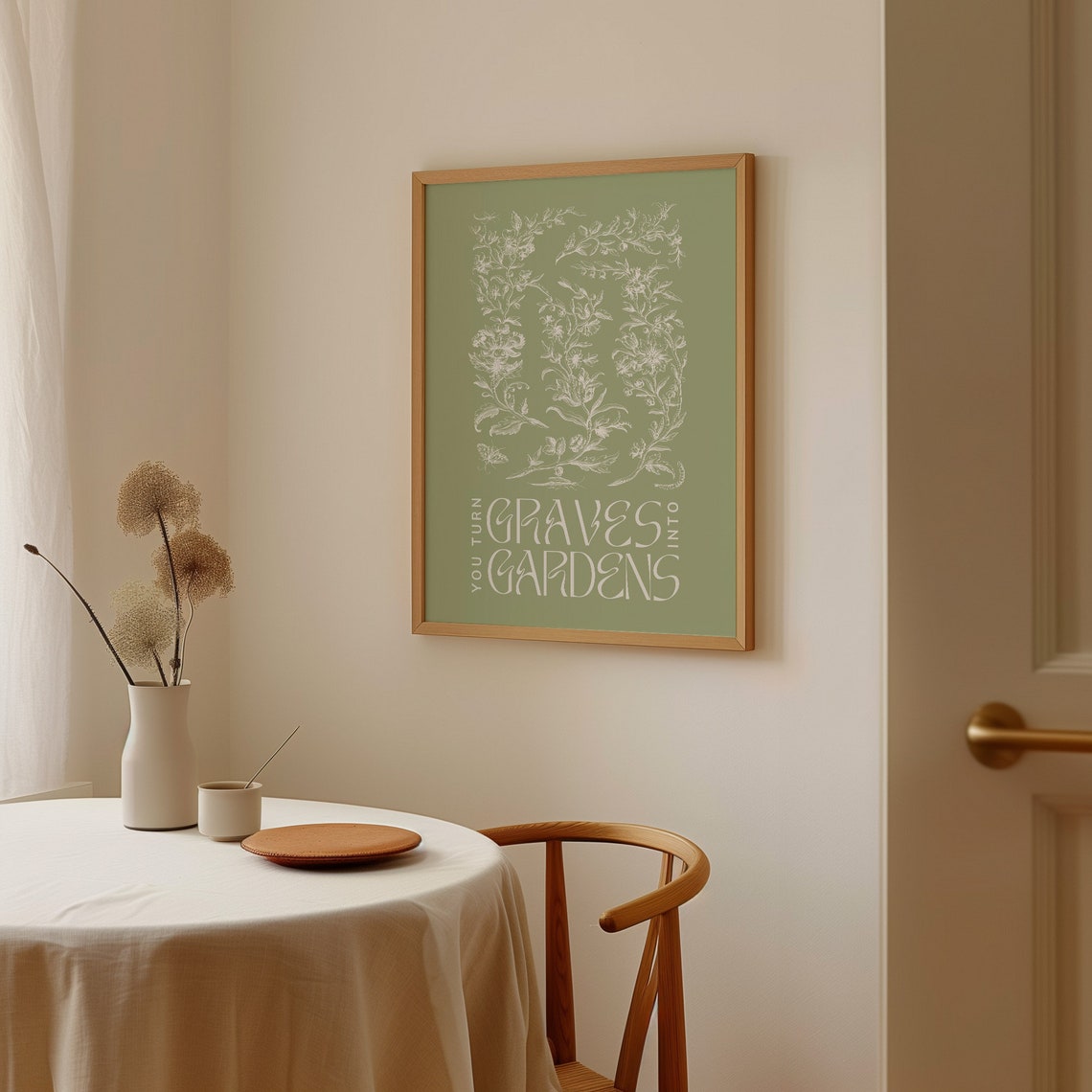 You Turn Graves into Gardens Sage Green Botanical Quote Wall Poster - Image 3