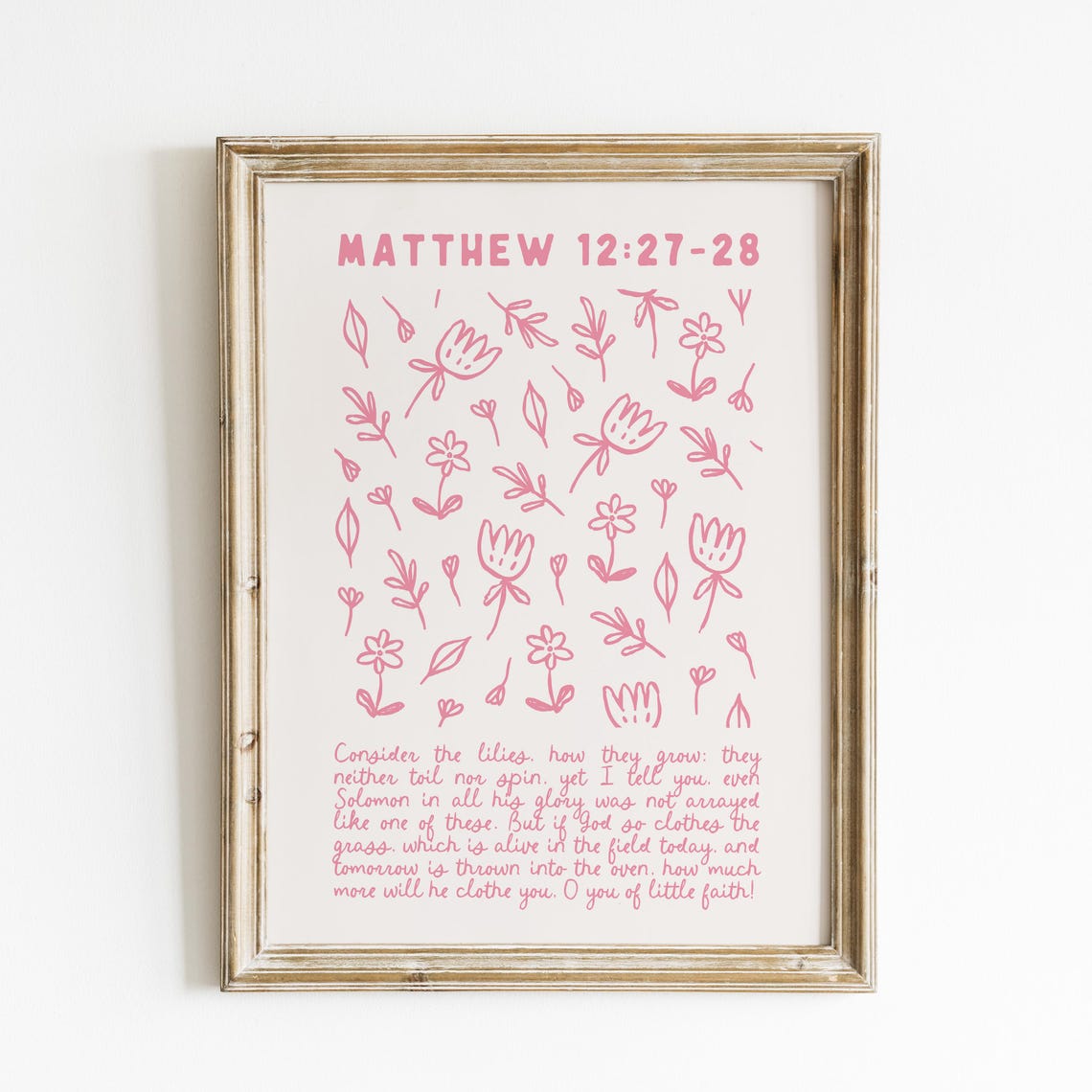 Matthew 12:27-28 Consider The Lilies Pink Floral Scripture Poster