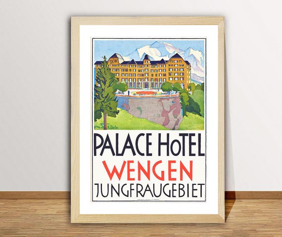 Palace Hotel Wengen Switzerland Vintage Travel Poster Poster Paper Or Print Gift Idea Wall Decor