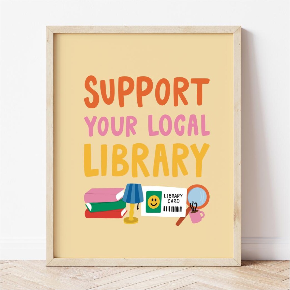 Support Your Local Library, Bookish Art Print