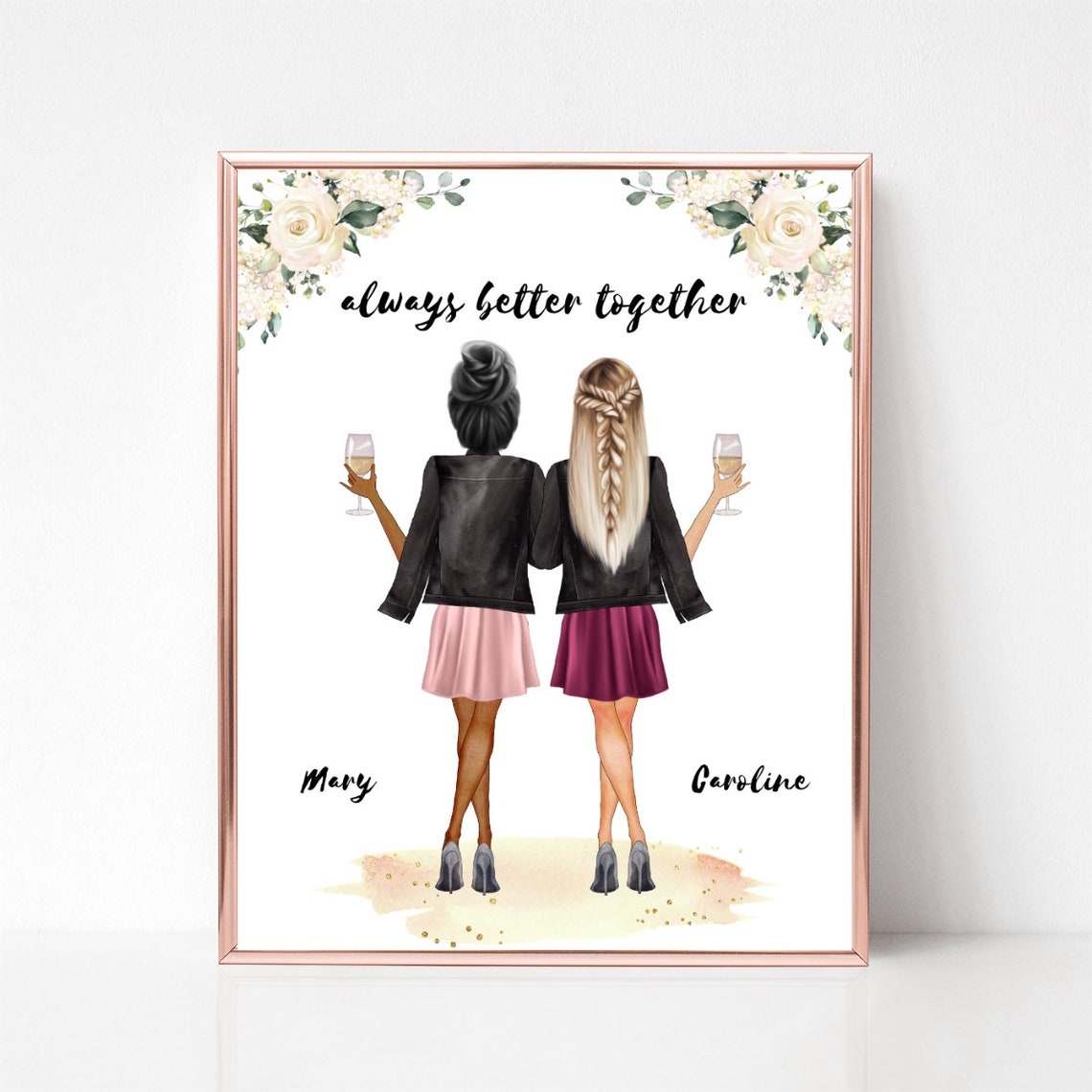 Two Friends With Champagne White Florals Always Better Together Poster - Image 2