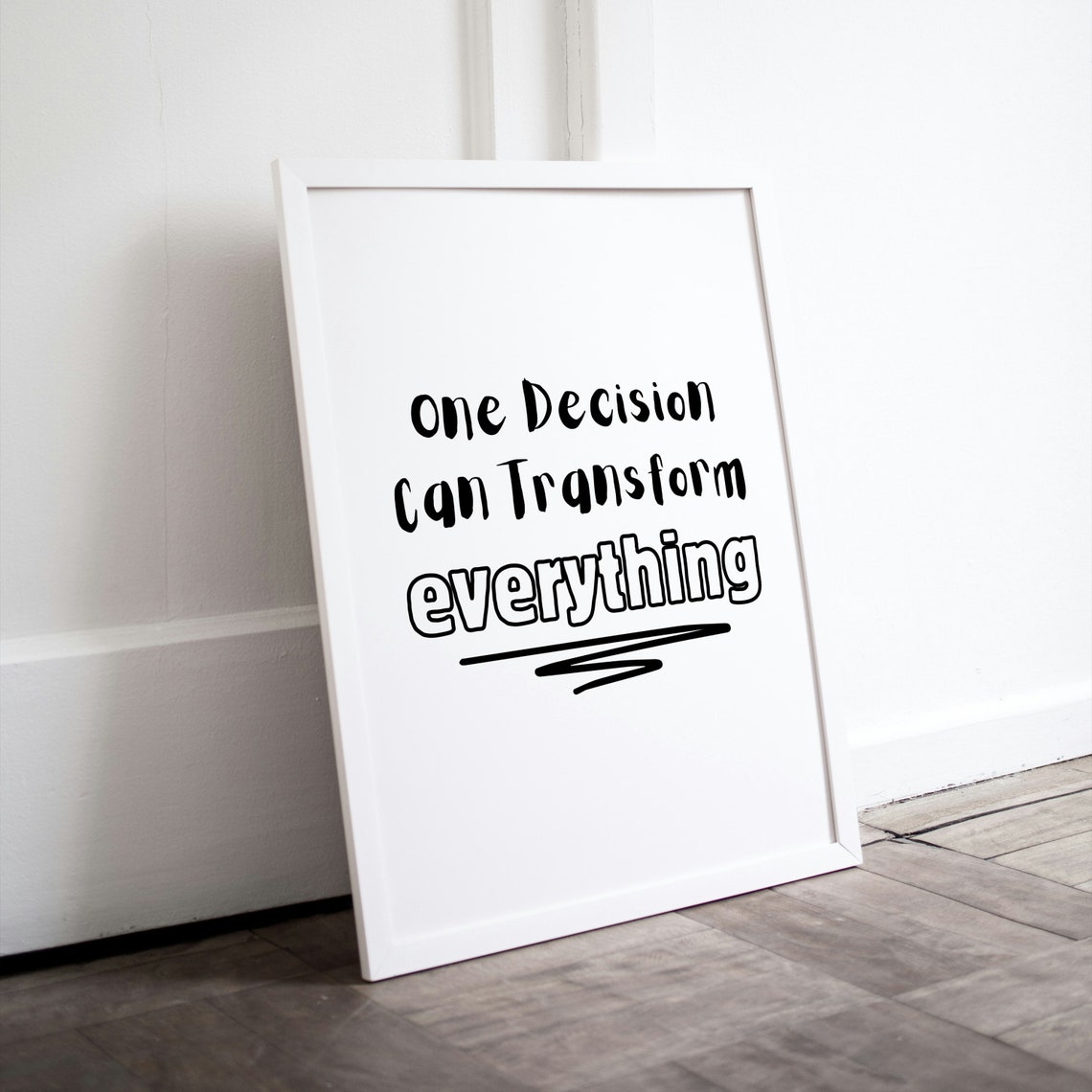 One Decision Can Transform Everything Minimal Typography Poster