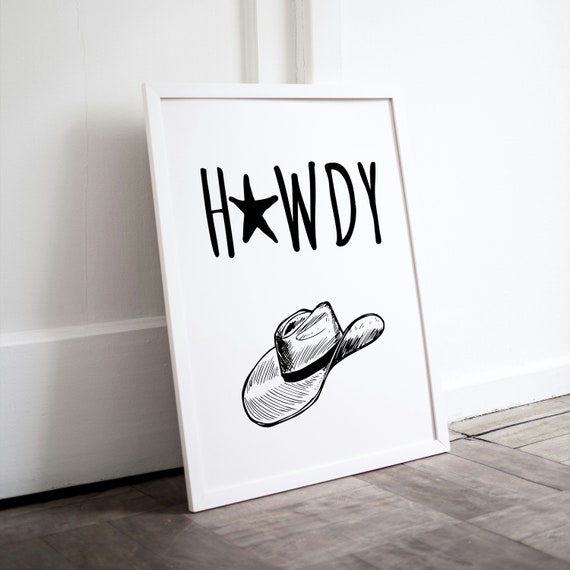 Howdy Poster Howdy Cowboy Western Wall Decor Typography As Art Howdy Print Western Wall Art Quote Wall Art Posters