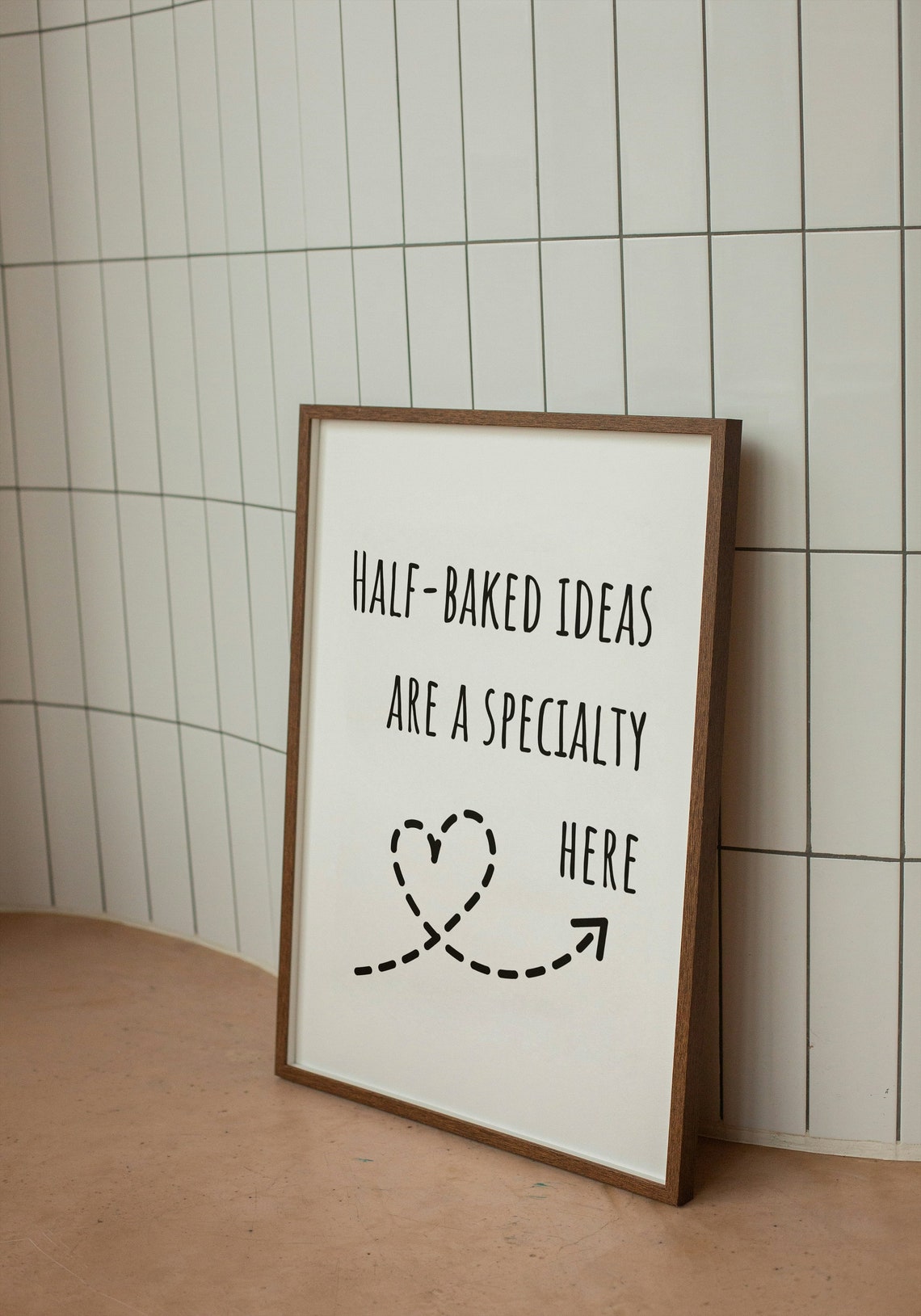 Half Baked Ideas Are a Specialty Here Funny Kitchen Quote Poster