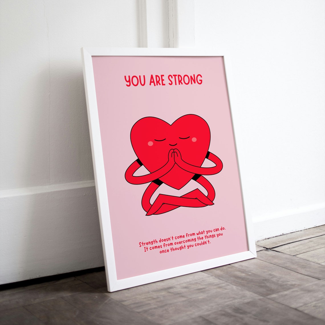 You Are Strong Meditating Heart Pink Inner Strength Quote Poster