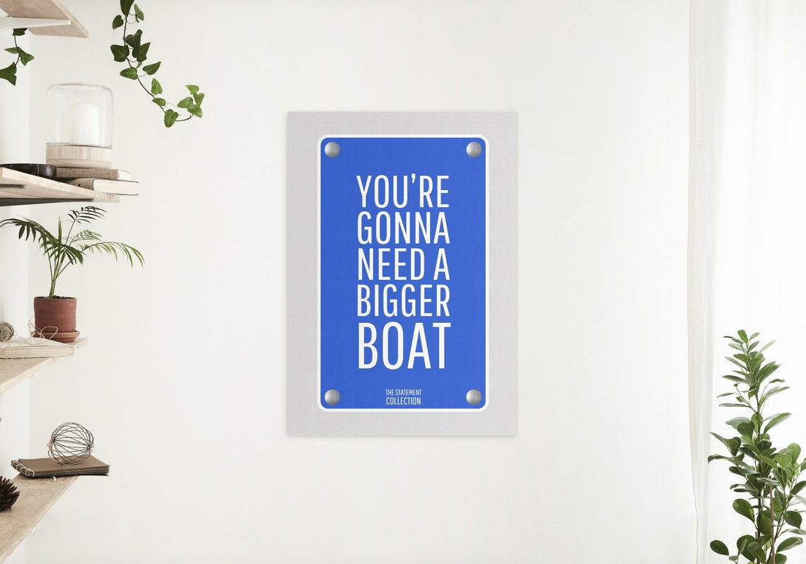 You Are Gonna Need A Bigger Boat Jaws Movie Quote Blue Sign Wall Art - Image 2