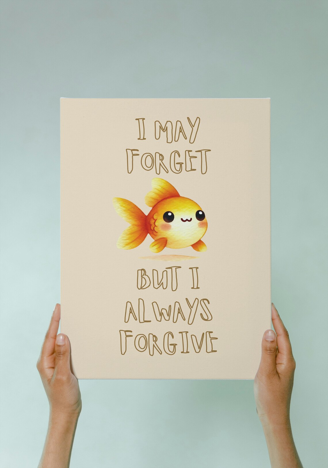 I May Forget But I Always Forgive Cute Goldfish Quote Animal Poster - Image 2